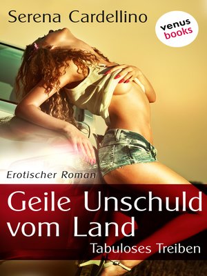 cover image of Geile Unschuld vom Land – Tabuloses Treiben